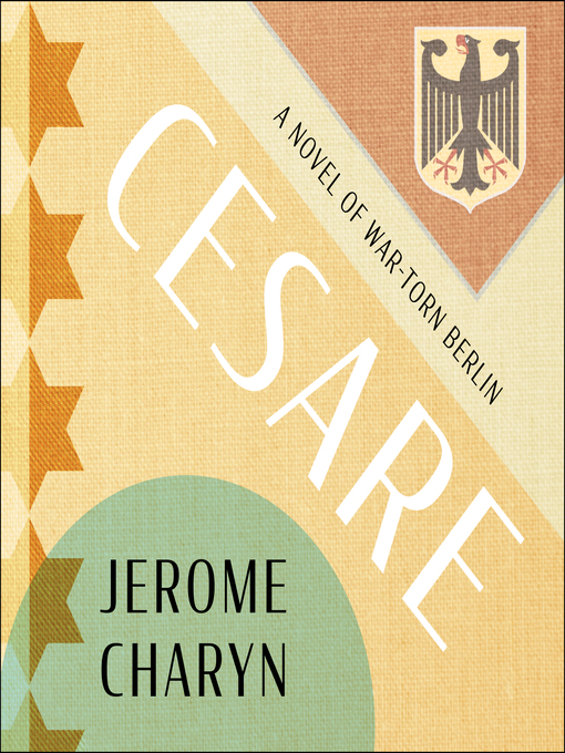 Title details for Cesare by Jerome Charyn - Available